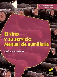 Guía Completa de Sumillería: El Vino y Su Servicio para Hostelería