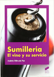 Sumillería El Vino Y Servicio: La Guía Definitiva para Amantes del Vino