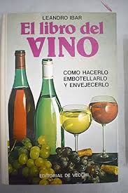 Libro del Vino: Embotellarlo y Envejecerlo - Guía Completa para los Aficionados