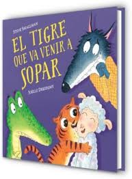 El tigre que vino a cenar: Un cuento mágico para los más pequeños