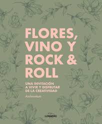 Flores Vino Rock: La Guía Ilustrada Perfecta para Amantes del Vino y la Música